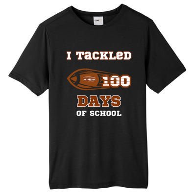 100 Days Of School Football I Tackled 100 Days Of School Tall Fusion ChromaSoft Performance T-Shirt