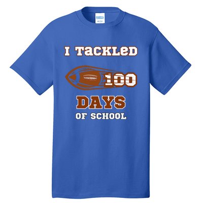 100 Days Of School Football I Tackled 100 Days Of School Tall T-Shirt