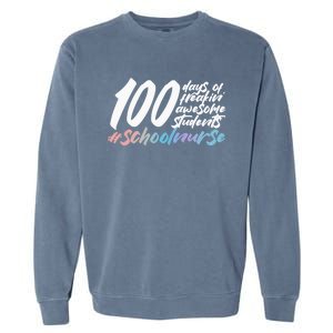 100 Days Of School Cute School Nurse Gift Garment-Dyed Sweatshirt