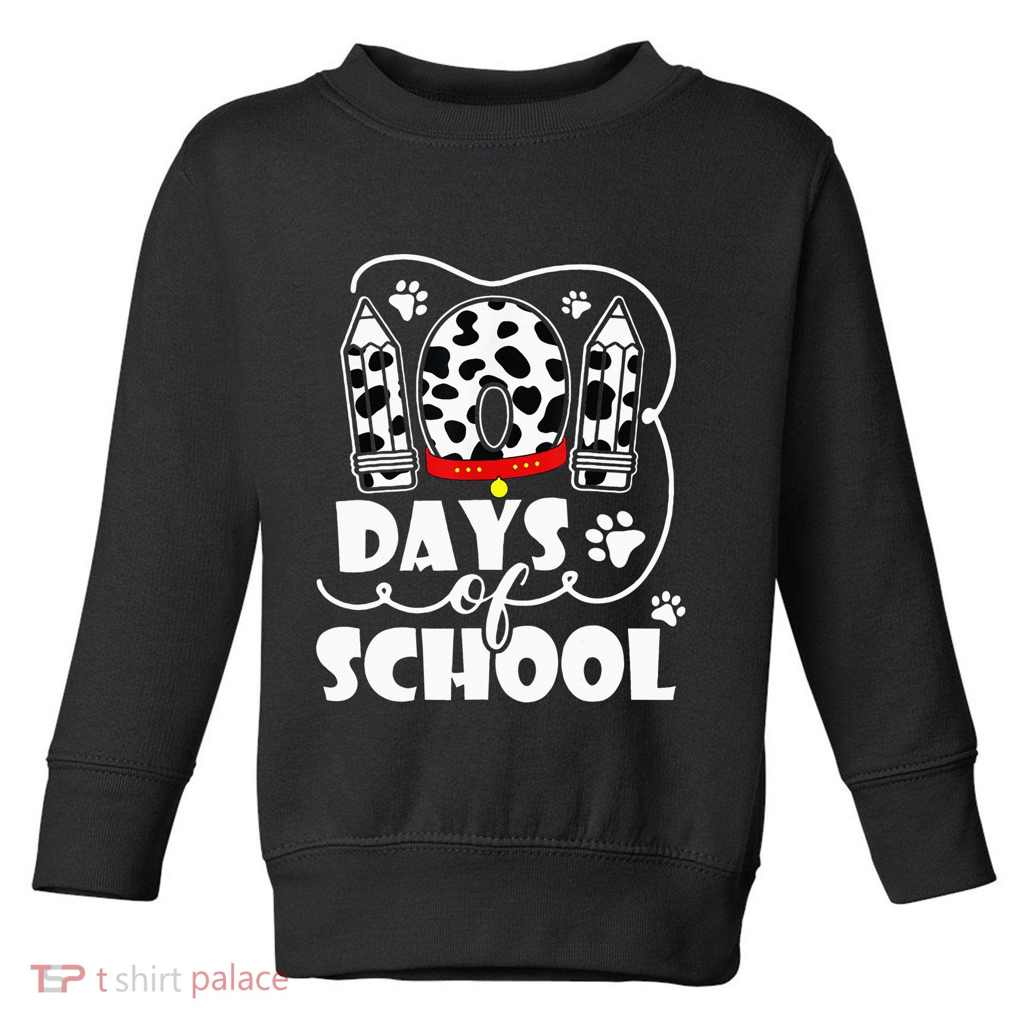 101 days of school dalmatian dog 100 days smarter teachers Toddler Sweatshirt