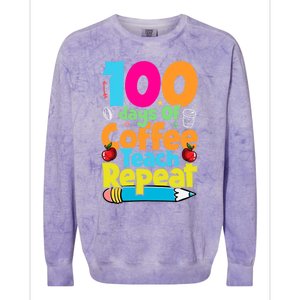 100 Days Of Coffee Teach Repeat Funny Student Teacher Gift Colorblast Crewneck Sweatshirt