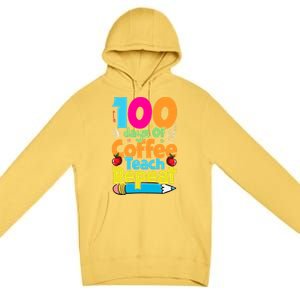 100 Days Of Coffee Teach Repeat Funny Student Teacher Gift Premium Pullover Hoodie