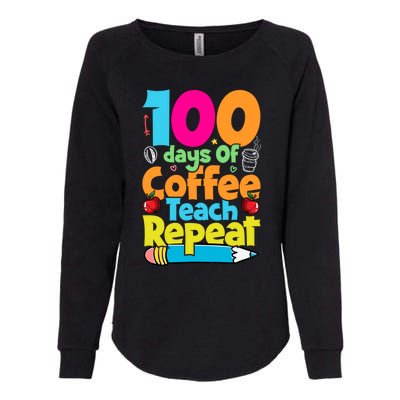 100 Days Of Coffee Teach Repeat Funny Student Teacher Gift Womens California Wash Sweatshirt