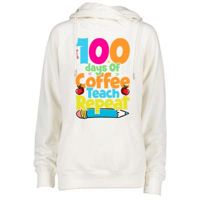 100 Days Of Coffee Teach Repeat Funny Student Teacher Gift Womens Funnel Neck Pullover Hood