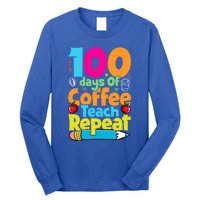 100 Days Of Coffee Teach Repeat Funny Student Teacher Gift Long Sleeve Shirt