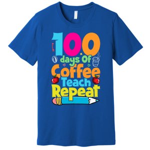 100 Days Of Coffee Teach Repeat Funny Student Teacher Gift Premium T-Shirt