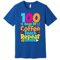 100 Days Of Coffee Teach Repeat Funny Student Teacher Gift Premium T-Shirt