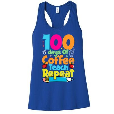 100 Days Of Coffee Teach Repeat Funny Student Teacher Gift Women's Racerback Tank