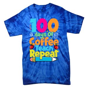 100 Days Of Coffee Teach Repeat Funny Student Teacher Gift Tie-Dye T-Shirt