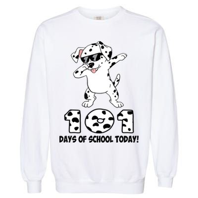 101 Days Of School Dabbing Dalmation Dog Teachers Garment-Dyed Sweatshirt