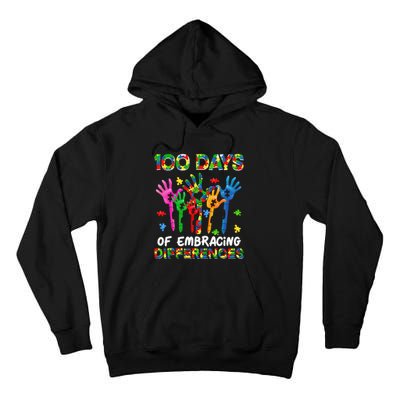 100 Days Of Embracing Differences Autism Awareness Teacher Tall Hoodie