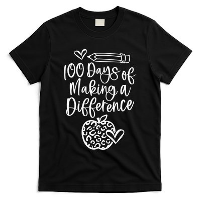 100 Days Of Making A Difference 100 Days Of School T-Shirt