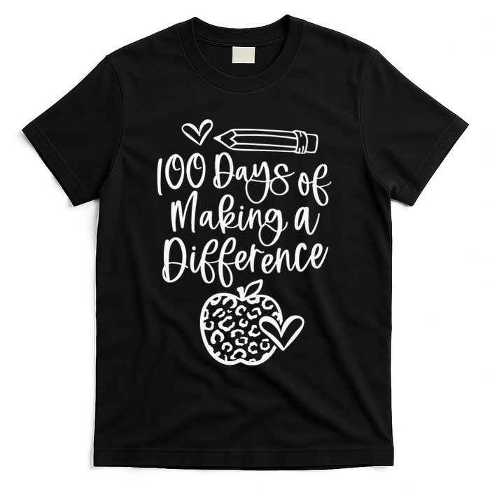 100 Days Of Making A Difference 100 Days Of School T-Shirt