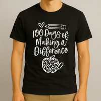 100 Days Of Making A Difference 100 Days Of School T-Shirt