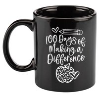 100 Days Of Making A Difference 100 Days Of School 11oz C Handle Ceramic Mug
