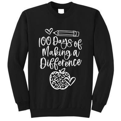 100 Days Of Making A Difference 100 Days Of School Tall Sweatshirt