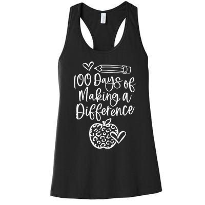 100 Days Of Making A Difference 100 Days Of School Women's Racerback Tank