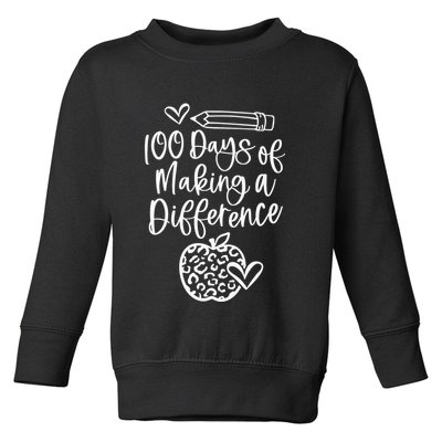 100 Days Of Making A Difference 100 Days Of School Toddler Sweatshirt