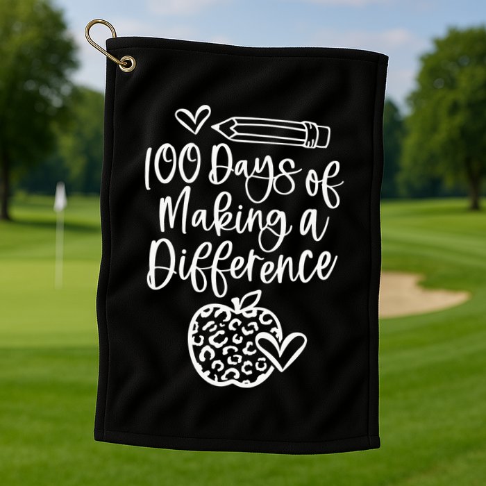 100 Days Of Making A Difference 100 Days Of School Golf Towel