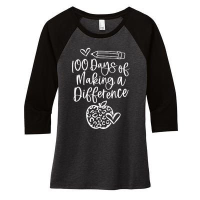 100 Days Of Making A Difference 100 Days Of School Women's Tri-Blend 3/4-Sleeve Raglan Shirt