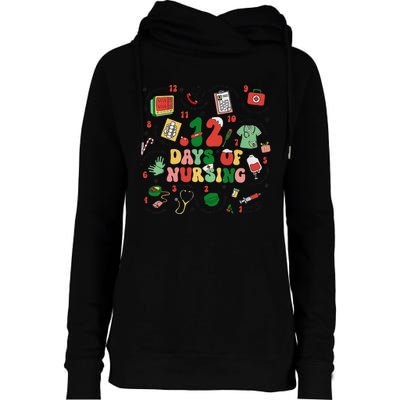 12 Days Of Nursing Christmas Rn Icu Er Nurse Crew Holiday Womens Funnel Neck Pullover Hood