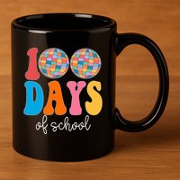 100 Days Of School Disco Celebration 11oz C Handle Ceramic Mug