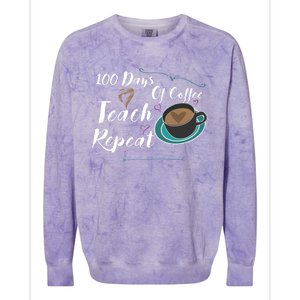 100 Days Of Coffee Teach Repeat Great For Gift Cool Gift Colorblast Crewneck Sweatshirt