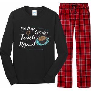 100 Days Of Coffee Teach Repeat Great For Gift Cool Gift Long Sleeve Pajama Set