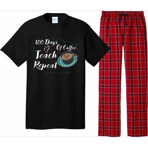 100 Days Of Coffee Teach Repeat Great For Gift Cool Gift Pajama Set