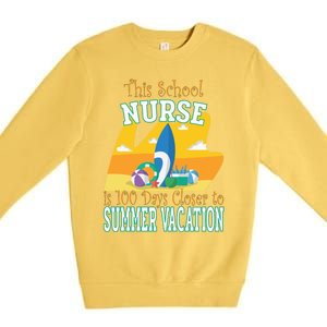 100 Days Of School Nurse Great Gift Funny 100th Day Of School Gift Premium Crewneck Sweatshirt