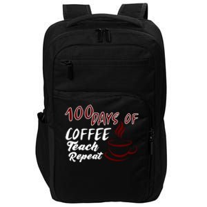 100 Days Of Coffee Teach Repeat Great For Gift Impact Tech Backpack