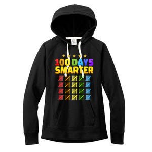 100 Days Of School Smarter For 100th Day Student Teacher Cool Gift Women's Fleece Hoodie