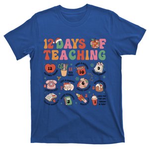 12 Days Of Teaching Christmas Teacher Xmas Teacher Holiday Gift T-Shirt