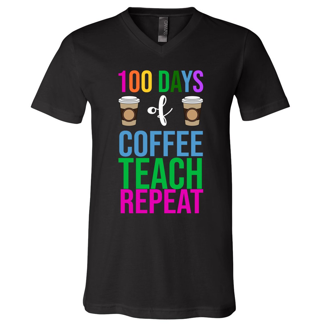 100 Days Of School Coffee Teach Repeat V-Neck T-Shirt