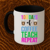 100 Days Of School Coffee Teach Repeat Mug
