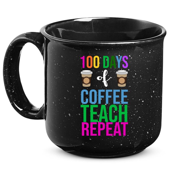 100 Days Of School Coffee Teach Repeat 15oz Campfire Ceramic Mug