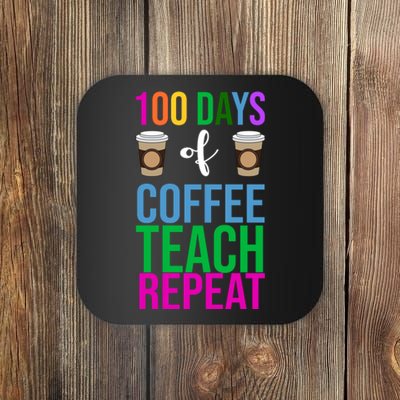 100 Days Of School Coffee Teach Repeat Coaster