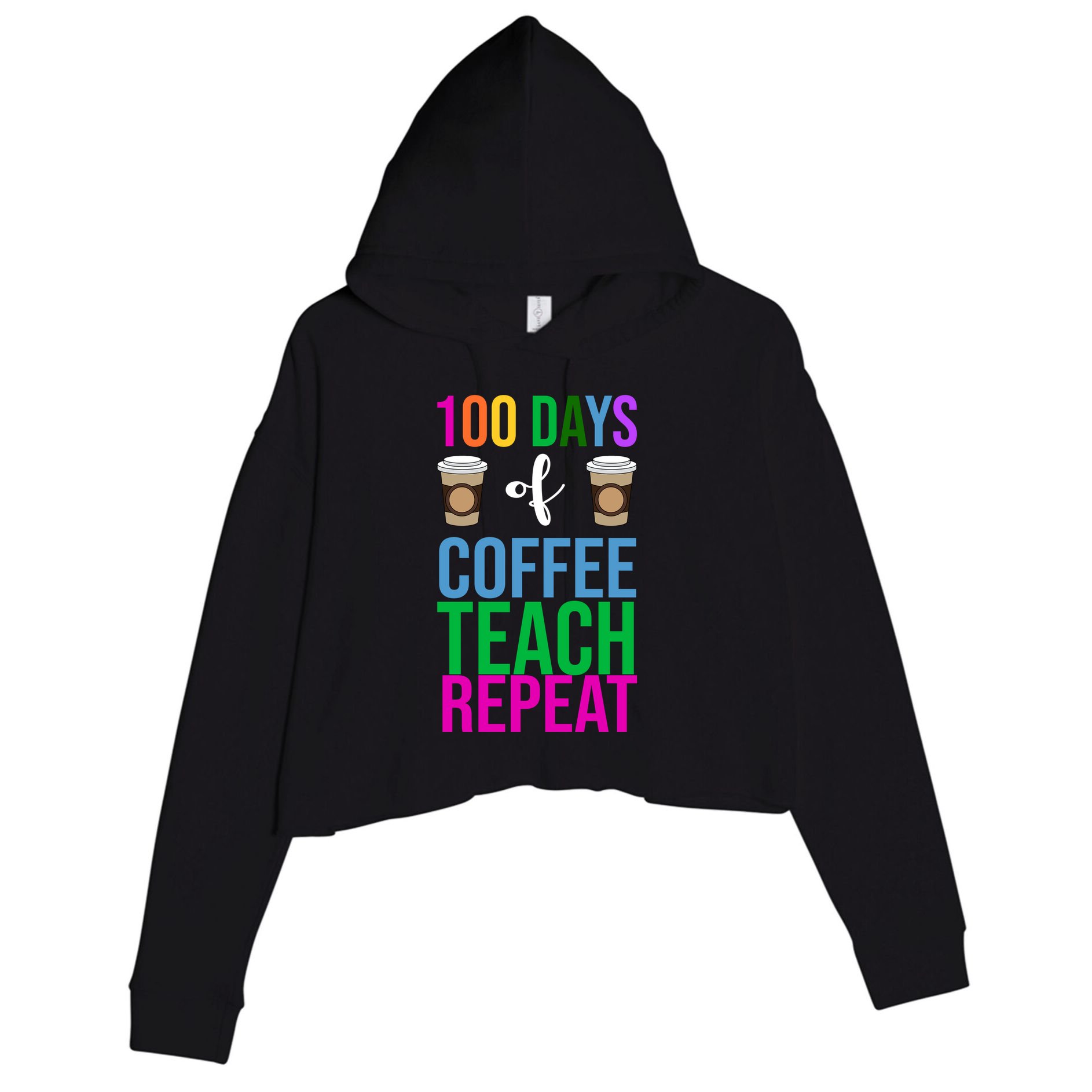 100 Days Of School Coffee Teach Repeat Crop Fleece Hoodie