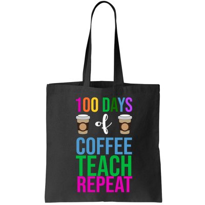100 Days Of School Coffee Teach Repeat Bag
