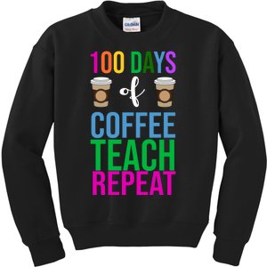 100 Days Of School Coffee Teach Repeat Kids Sweatshirt