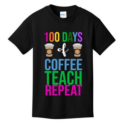 100 Days Of School Coffee Teach Repeat Kids T-Shirt
