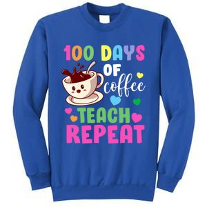 100 Days Of Coffee Teach Repeat School Teaching Chaos Meaningful Gift Sweatshirt