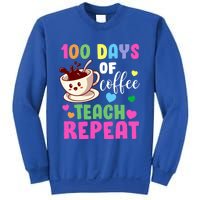 100 Days Of Coffee Teach Repeat School Teaching Chaos Meaningful Gift Sweatshirt