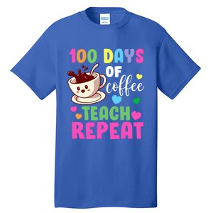 100 Days Of Coffee Teach Repeat School Teaching Chaos Meaningful Gift Tall T-Shirt