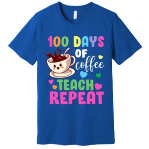 100 Days Of Coffee Teach Repeat School Teaching Chaos Meaningful Gift Premium T-Shirt