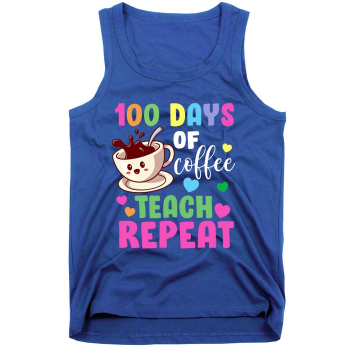 100 Days Of Coffee Teach Repeat School Teaching Chaos Meaningful Gift Tank Top