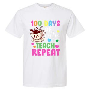 100 Days Of Coffee Teach Repeat School Teaching Chaos Meaningful Gift Garment-Dyed Heavyweight T-Shirt