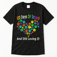 100 Days Of School And Still Loving It Dog Cat 100th Day Tall T-Shirt