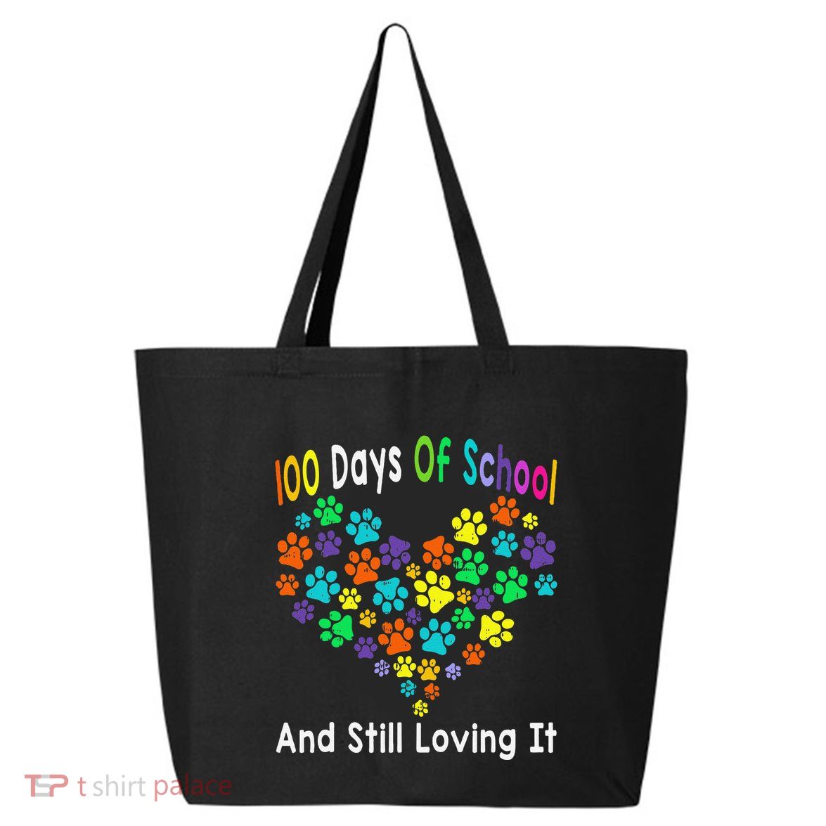 100 Days Of School And Still Loving It Dog Cat 100th Day 25L Jumbo Tote