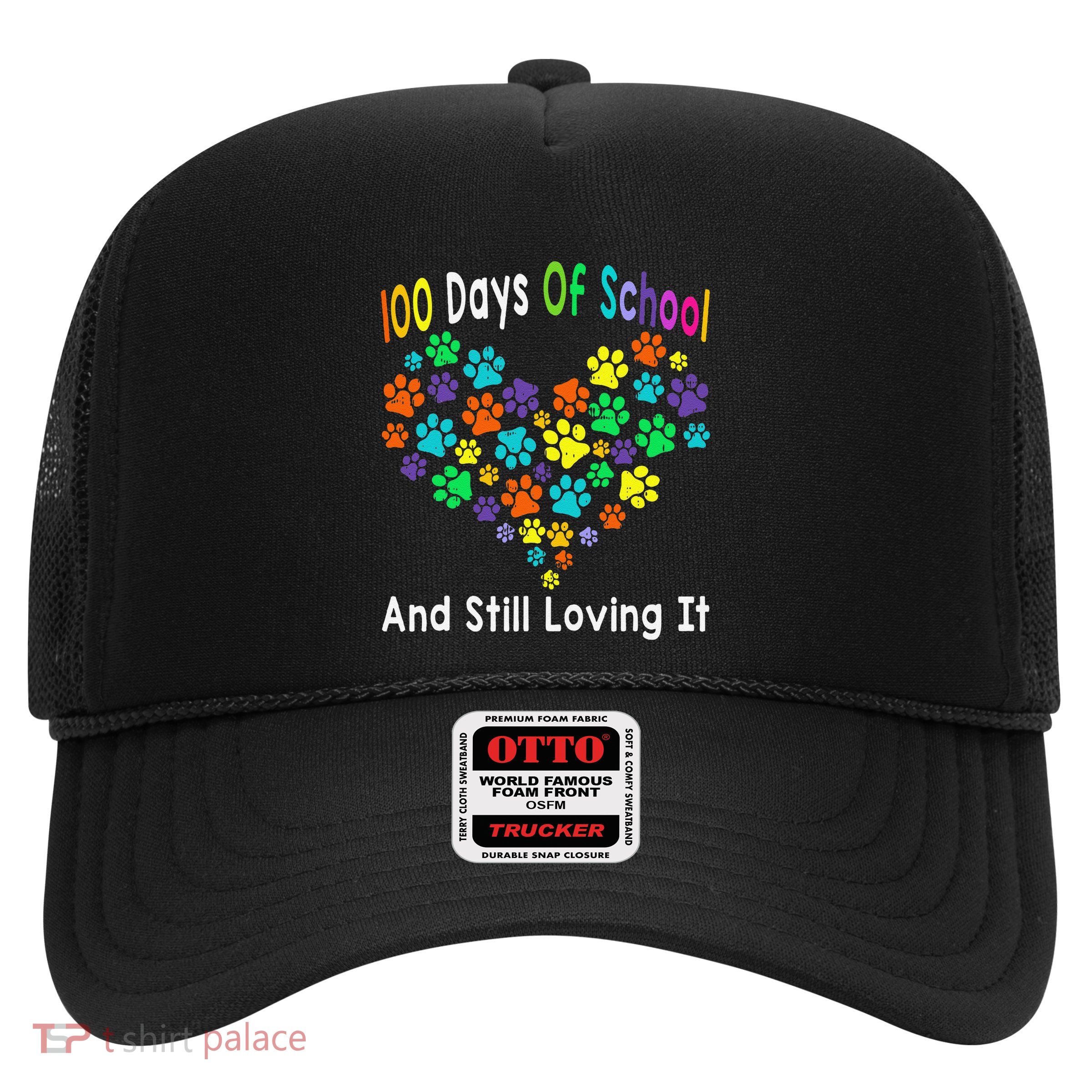 100 Days Of School And Still Loving It Dog Cat 100th Day Trucker Hat
